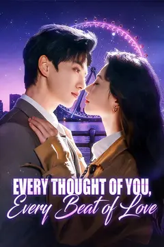 Every Thought of You, Every Beat of Love