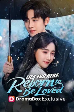 Lies End Here: Reborn to Be Loved
