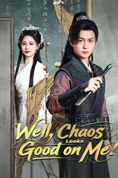 Well, Chaos Looks Good on Me (DUBBED)