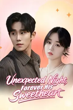 Unexpected Night, Forever His Sweetheart