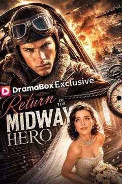 Return of the Midway Hero