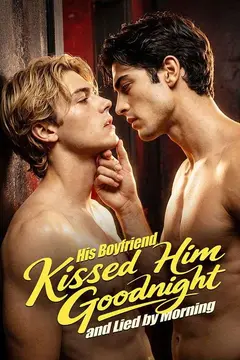 His Boyfriend Kissed Him Goodnight and Lied by Morning
