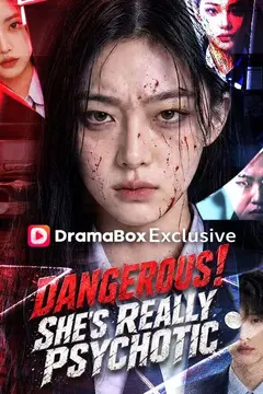 Dangerous!She’s Really Psychotic