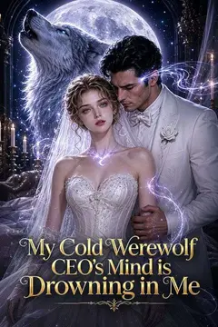 My Cold Werewolf CEO's Mind is Drowning in Me