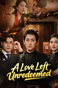 A Love Left Unredeemed