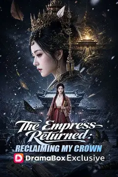 The Empress Returned: Reclaiming My Crown