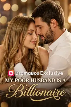 My Poor Husband is a Billionaire