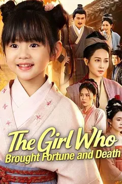 The Girl Who Brought Fortune and Death