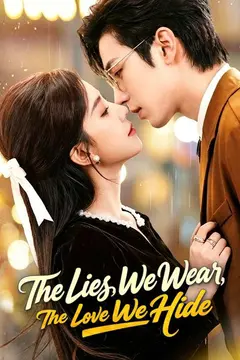 The Lies We Wear, The Love We Hide