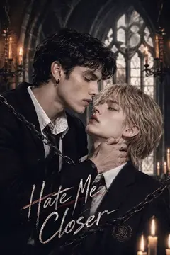 Hate Me Closer