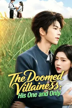 The Doomed Villainess: His One and Only