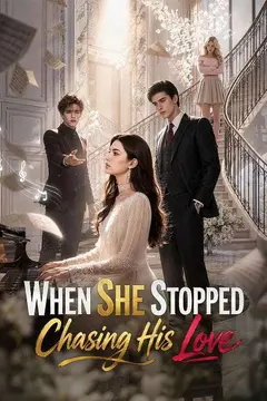 When She Stopped Chasing His Love