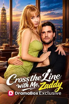 Cross The Line with Me, Zaddy