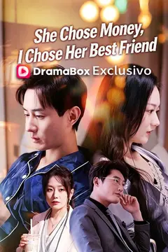 She Chose Money, I Chose Her Best Friend
