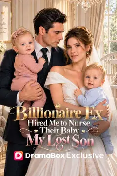 Billionaire Ex Hired Me to Nurse Their Baby, My Lost Son