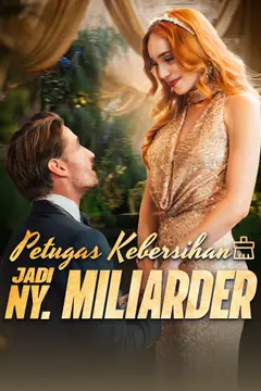 Petugas Kebersihan Jadi Ny. Miliarder [Dubbing]
