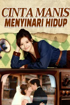 Cinta Manis Menyinari Hidup [Dubbing]