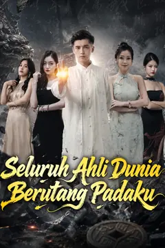 Seluruh Ahli Dunia Berutang Padaku