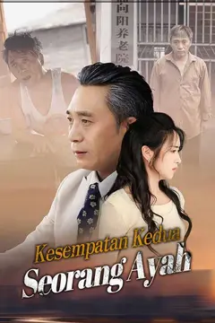 Kesempatan Kedua Seorang Ayah