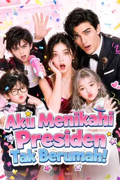 Aku Menikahi Presiden Tak Berumah!