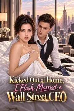 Kicked Out Of Home,I Flash-Married a Wall Street CEO