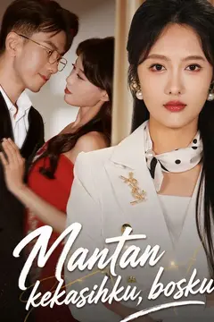Mantan kekasihku, bosku