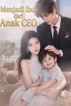 Menjadi Ibu dari Anak CEO