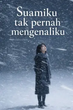 Suamiku tak pernah mengenaliku