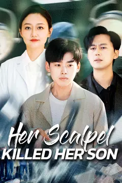 Her Scalpel Killed Her Son