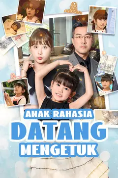 Anak Rahasia Datang Mengetuk