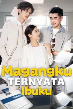 Magangku Ternyata Ibuku