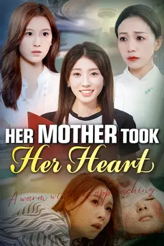 Her Mother Took Her Heart