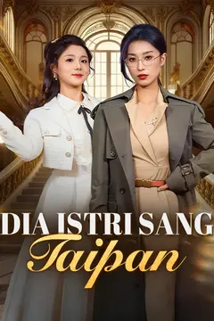 Dia Istri Sang Taipan