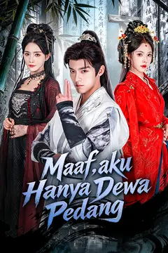 Maaf, Aku Hanya Dewa Pedang