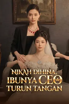 Nikah Dihina, Ibunya CEO Turun Tangan