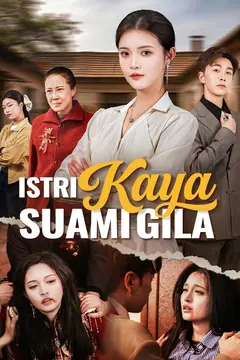 Istri Kaya, Suami Gila