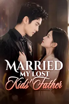 Married My Lost Kids' Father