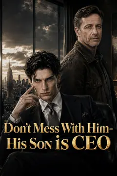 Don't Mess With Him-His Son Is CEO