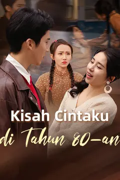 Kisah Cintaku di Tahun 80-an