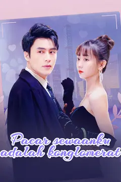 Pacar sewaanku adalah konglomerat