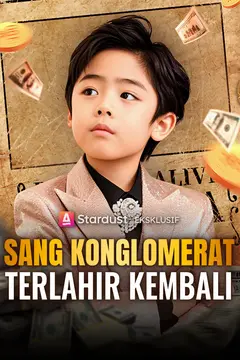Sang Konglomerat Terlahir Kembali