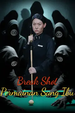 Break Shot: Permainan Sang Ibu