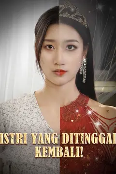 Istri yang ditinggal kembali!