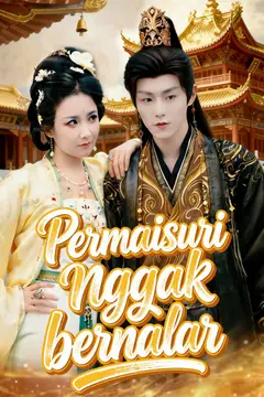 Permaisuri nggak bernalar