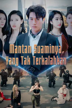 Mantan Suaminya, Yang Tak Terkalahkan